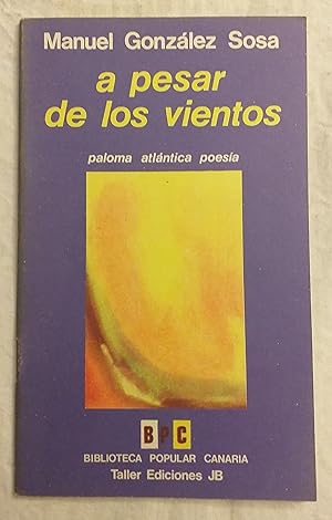 Seller image for A pesar de los vientos. for sale by Aaromadelibros