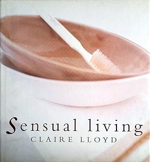 Seller image for Sensual Living for sale by Kayleighbug Books, IOBA
