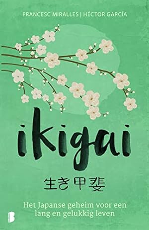 Imagen del vendedor de Ikigai: de Japanse geheimen voor een lang, gezond en gelukkig leven a la venta por WeBuyBooks