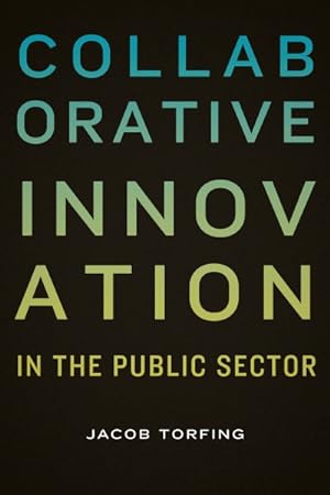 Imagen del vendedor de Collaborative Innovation In the Public Sector a la venta por GreatBookPrices
