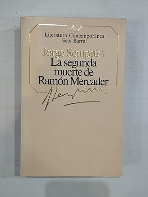 Imagen del vendedor de La segunda muerte de Ramón Mercader a la venta por Saturnàlia Llibreria