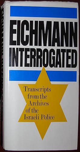 Seller image for Eichmann Interrogated: Transcripts from the Archives of the Israeli Police for sale by Hanselled Books