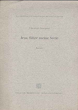 Seller image for Jesu, fhre meine Seele. Kantate fr Bass-Solo, Violini unisoni, und Continuo for sale by Versandantiquariat Karin Dykes