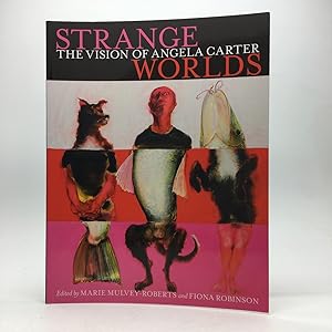 Bild des Verkufers fr STRANGE WORLDS: THE VISION OF ANGELA CARTER zum Verkauf von Any Amount of Books