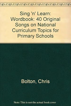 Immagine del venditore per Sing 'n' Learn: Wordbook: 40 Original Songs on National Curriculum Topics for Primary Schools venduto da WeBuyBooks