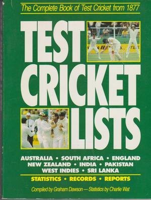Imagen del vendedor de Test Cricket Lists: The Complete Book of Test Cricket from 1877 a la venta por WeBuyBooks