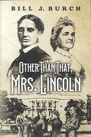 Other Than That, Mrs.Lincoln