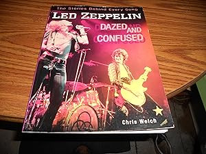 Seller image for Led Zeppelin: Dazed and Confused: The Stories Behind Every Song for sale by ralph brandeal