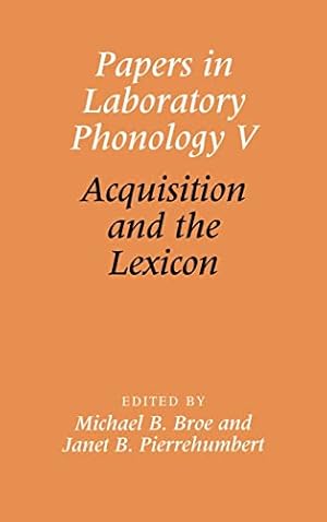 Immagine del venditore per Papers in Laboratory Phonology V: Acquisition and the Lexicon: 5 venduto da WeBuyBooks