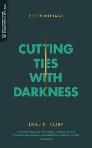 Immagine del venditore per Cutting Ties With Darkness : 2 Corinthians venduto da GreatBookPricesUK