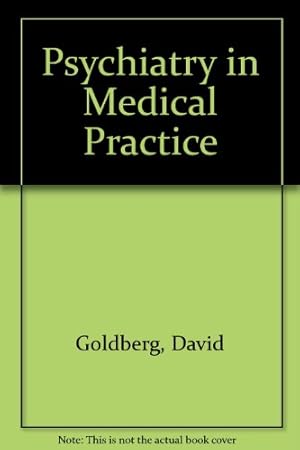 Image du vendeur pour Psychiatry in Medical Practice mis en vente par WeBuyBooks