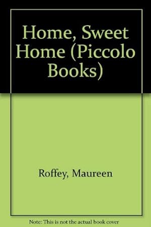 Bild des Verkufers fr Home, Sweet Home (Piccolo Books) zum Verkauf von WeBuyBooks