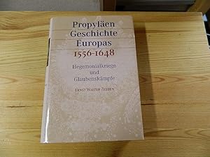 Seller image for Hegemonialkriege und Glaubenskmpfe : 1556 - 1648. Propylen-Geschichte Europas ; Bd. 2 for sale by Versandantiquariat Schfer