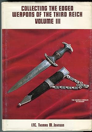 Collecting the Edged Weapons of the Third Reich, Volume III (3)