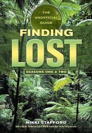 Seller image for Finding Lost: The Unofficial Guide Seasons 1 & 2 for sale by WeBuyBooks