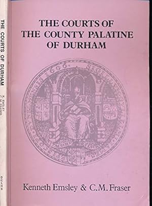 Seller image for The Courts of the County Palatine of Durham for sale by WeBuyBooks