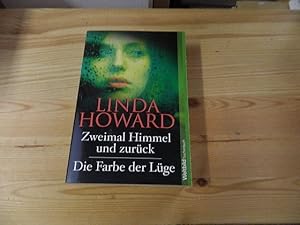 Immagine del venditore per Zweimal Himmel und zurck : Roman. Linda Howard. Aus dem Amerikan. von Emma Luxx / WeltbildTaschenbuch venduto da Versandantiquariat Schfer