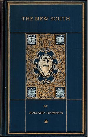 Image du vendeur pour The New South: A Chronicle of Social and Industrial Evolution (The Chronicles of America Series Volume 42, Extra-illustrated Edition) mis en vente par UHR Books