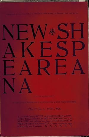 NEW SHAKESPEAREANA, Volume IV, No. 4, April 1905