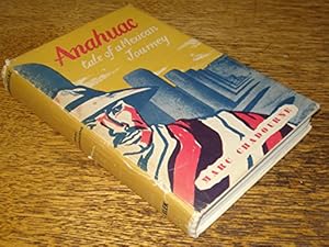 Seller image for Anahuac: Tale of a Mexican journey for sale by WeBuyBooks