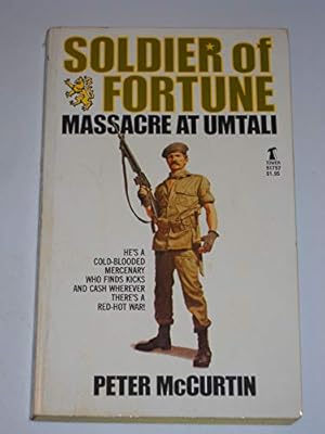 Bild des Verkufers fr Massacre at Umtali: Soldier of Fortune Series No. 1 zum Verkauf von WeBuyBooks