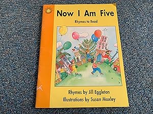 Seller image for Now I Am Five: Rhymes to Read (Sunshine Rhyme to Read Series) [Level 1] for sale by Betty Mittendorf /Tiffany Power BKSLINEN