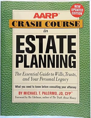 Seller image for AARP Crash Course in Estate Planning: The Essential Guide to Wills, Trusts, and Your Personal Legacy for sale by Book Catch & Release