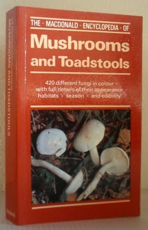 Seller image for The Macdonald Encyclopedia of Mushrooms and Toadstools for sale by Washburn Books