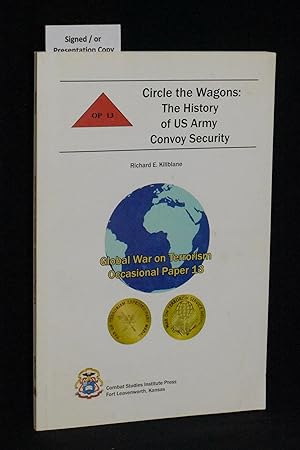 Bild des Verkufers fr Circle the Wagons: The History of the U.S. Army Convoy System zum Verkauf von Books by White/Walnut Valley Books