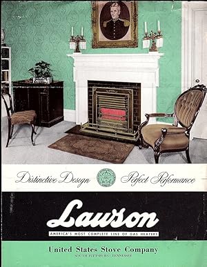 LAWSON, AMERICA'S MOST COMPLETE LINE OF GAS HEATERS - DISTINCTIVE DESIGN, PERFECT PERFORMANCE