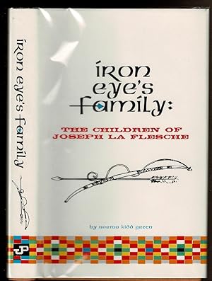 Seller image for IRON EYE'S FAMILY: The Children of Joseph La Flesche. for sale by Circle City Books