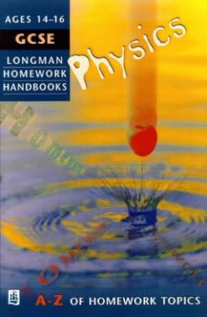 Seller image for Longman Homework Handbook: GCSE Physics (LONGMAN HOMEWORK HANDBOOKS) for sale by WeBuyBooks
