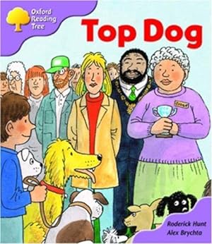 Imagen del vendedor de Oxford Reading Tree: Stage 1+: More First Sentences A: Top Dog a la venta por WeBuyBooks