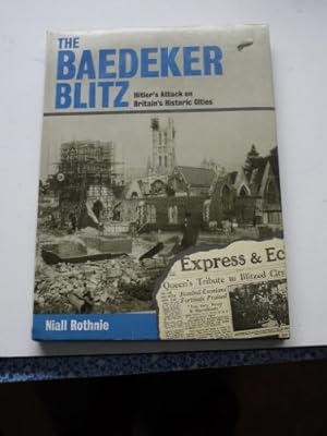 Immagine del venditore per The Baedeker Blitz: Hitler's Attack on Britain's Historic Cities venduto da WeBuyBooks