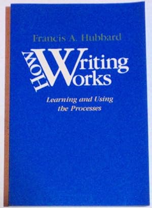 Seller image for Title: How writing works Understanding and using the proc for sale by WeBuyBooks