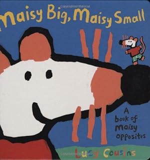 Image du vendeur pour Maisy Big, Maisy Small: A Book of Maisy Opposites mis en vente par WeBuyBooks