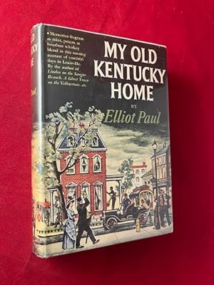 Seller image for My Old Kentucky Home for sale by Back in Time Rare Books, ABAA, FABA