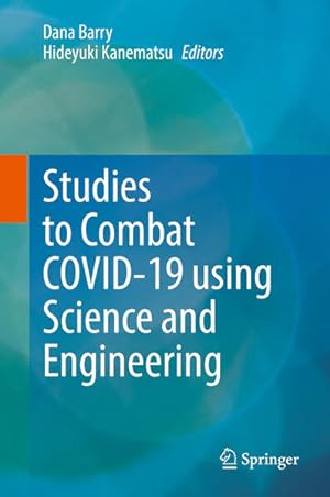 Bild des Verkufers fr Studies to Combat COVID-19 using Science and Engineering zum Verkauf von Studibuch