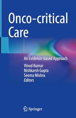 Bild des Verkufers fr Onco-critical Care: An Evidence-based Approach zum Verkauf von Studibuch