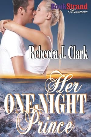 Seller image for Her One-Night Prince (Bookstrand Publishing Romance) for sale by WeBuyBooks