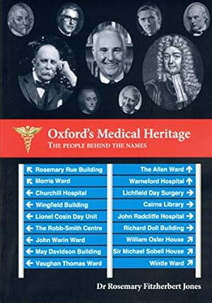 Imagen del vendedor de Oxford's Medical Heritage: The People Behind the Names a la venta por WeBuyBooks