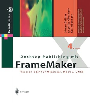 Bild des Verkufers fr Desktop Publishing mit FrameMaker: Version 6 & 7 fr Windows, Mac OS und UNIX (X.media.press) zum Verkauf von Studibuch