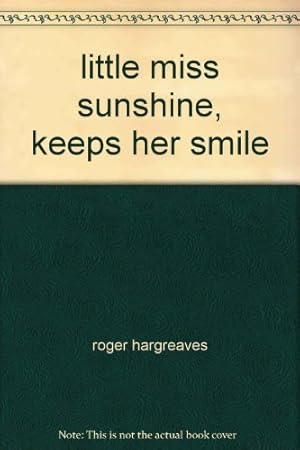 Imagen del vendedor de little miss sunshine, keeps her smile a la venta por WeBuyBooks