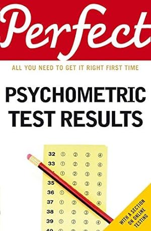 Bild des Verkufers fr Perfect Psychometric Test Results zum Verkauf von WeBuyBooks