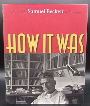 Bild des Verkufers fr HOW IT WAS: A Memoir Of Samuel Beckett zum Verkauf von BOOKFELLOWS Fine Books, ABAA