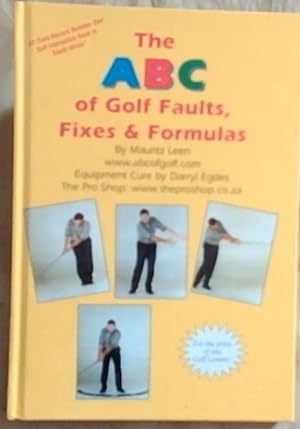 The ABC Of Golf Faults, Fixes and Formulas