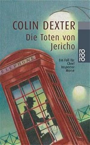 Image du vendeur pour Die Toten von Jericho. Ein Fall fr Chief Inspector Morse (Ein Fall fr Inspector Morse, Band 5) mis en vente par Antiquariat Armebooks