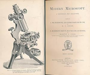 Seller image for Modern Microscopy. A Handbook for Beginners, Combining I. The Microscope, and Instructions for its Use. II. Microscope Objects: How Prepared and Mounted for sale by Barter Books Ltd