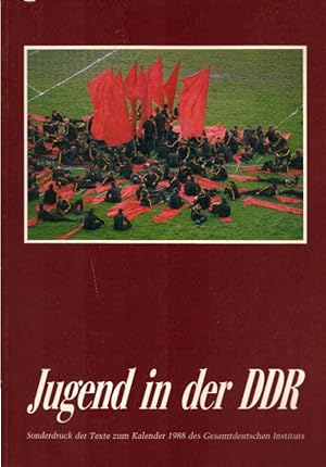 Imagen del vendedor de Jugend in der DDR : Sonderdr. d. Texte zum Kalender 1988 d. Gesamtdt. Inst. [Hrsg.: Gesamtdt. Inst. - Bundesanst. fr Gesamtdt. Aufgaben. Red. Beratung: Hermann Rudolph] a la venta por Schrmann und Kiewning GbR