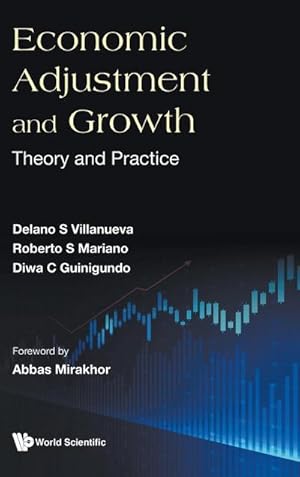 Image du vendeur pour Economic Adjustment and Growth : Theory and Practice mis en vente par AHA-BUCH GmbH